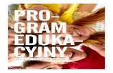 PRO- GRAM EDUKA- CYJNY - acff.placff.pl/wp-content/uploads/2015/03/Program-Edukacyjny-v5.pdf · uczyciela z dziećmi i służą realizacji wyznaczonych ... zastosowanie strategii