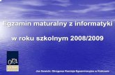 Egzamin maturalny z informatyki w 2009 roku maturalny z... · • Lata 2005 – 2008 przedmiot dodatkowy, brak progu zaliczeniowego ... Matura z informatyki w 2008 roku Wyniki Miary