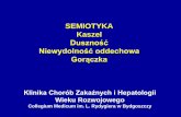 SEMIOTYKA Kaszel - wl.cm.umk.pl · DIAGNOZA KLINICZNA - badanie podmiotowe (wywiad) - badanie przedmiotowe - właściwe zlecenie i poprawna interpretacja badań 2. KASZEL (tussis)