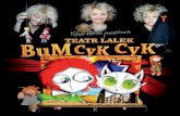 Teatr Bum Cyk Cyk - cms-files.idcom-web.pl · SPEKTAKLE TEATRU LALEK, ZAJĘCIA I WARSZTATY DLA DZIECI, IMPREZY OKOLICZNOŚCIOWE ORAZ URODZINY. zaproponowaæ: Pañstwa... TEATR LALEK