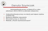 Danuta Szymczak - spskalmierzyce.noweskalmierzyce.plspskalmierzyce.noweskalmierzyce.pl/sites/spskalmierzyce... · Inteligencja matematyczno-logiczna Jesteśmy dociekliwi Wyciągamy