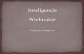 Inteligencje Wielorakie - Powiat Sejneński file- obecnie inteligencja (IQ) to wyłącznie zdolności językowo –logiczne - w oparciu o wyniki tych testów mówi się o ... Matematyczno