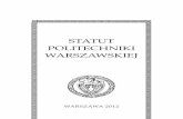 STATUT POLITECHNIKI WARSZAWSKIEJzwnike.iem.pw.edu.pl/pie/wp-content/uploads/2018/09/Statut_PW.pdf · Misja Politechniki Warszawskiej Politechnika Warszawska, dziaajc pod sw obecn
