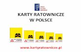 KARTY RATOWNICZE W POLSCE - Straz-Lubliniec.plstraz-lubliniec.pl/pliki/kartyratownicze.pdf · KARTY RATOWNICZE W POLSCE . Zestandaryzowany wygląd Piktogramy Karta zawsze przedstawia
