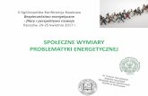 Społeczne wymiary problematyki energetycznej - instytutpe.pl„ski...Dylematy polityki energetycznej, ... przygotowaniu strategii rozwoju polskiej energetyki. ... funkcjonowania elektroenergetyki
