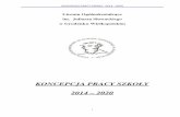 KONCEPCJA PRACY SZKOŁY 2014 – 2020 - logw.pllogw.pl/dokumenty/2014_2015/koncepcja_pracy_szkoly_14_20.pdf · KONCEPCJA PRACY SZKOŁY 2014 - 2020 6 1939 Działalno ść szkoły została