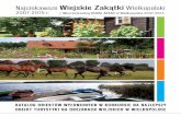 Najciekawsze Wiejskie Zakątki Wielkopolski Najciekawsze... · turystyczne wiodące wśród licznych zabytków architektury, zabytków przyrody, muzeów, stanowisk archeologicznych.