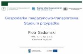 Gospodarka magazynowo-transportowa Studium przypadkukdg.ue.poznan.pl/att/Wyklady_otwarte/Gadomski.pdf · Obowiązkowe szkolenia wstępne i okresowe Dostępne instrukcje BHP i P.poż.