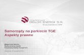 Samorządy na parkiecie TGE Aspekty prawne - ipes.pl · energetyczne (t.j. Dz. U. z 2012 r. poz. 1059 z późn. zm.) c) limity wielkości produkcji lub emisji zanieczyszczeń ...