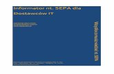 Informator nt. S EPA dla Dostawców IT - SEPA Polska · Aby przyspieszyć implementację SEPA banki i ich klienci muszą zbudować uzasadnienie biznesowe. W toku ewaluacji najbardziej