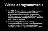 Wolne oprogramowanie - Foundations of Computing and ...fcds.cs.put.poznan.pl/MyWeb/Praca/NI/NI161128srt.pdf · Oﬁcjalna deﬁnicja wg FSF: • „Wolne oprogramowanie” to kwestia