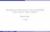 Wyszukiwanie i Przetwarzanie Informacji msyd/webMiningCoursePl-wyklady/pageRank.pdf · Wyszukiwanie i Przetwarzanie Informacji WWW Analiza linków (2): Algorytm PageRank Marcin Sydow