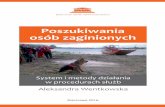 Aleksandra Wentkowska - rpo.gov.pl osób... · 5 Wstęp Problem zaginięć jest przedmiotem ożywionej debaty publicznej, zarówno ze względu na skalę jak i wrażliwy charakter