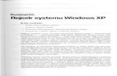 Rejestr systemu Windows XP - e12-ezn.webnode.com · systemu Windows, która wprowadziła w życie ideę przechowywania zestawu danych konfi- guracyjnych dla całego systemu operacyjnego,