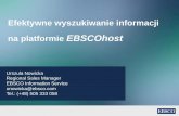 na platformie EBSCOhost - Akademia Pedagogiki … wyszukiwanie informacji na platformie EBSCOhost Urszula Nowicka Regional Sales Manager EBSCO Information Service unowicka@ebsco.com