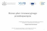 Biznes plan innowacyjnego przedsięwzięcia - kpk.gov.pl · Im bardziej innowacyjny będzie produkt tym więcej barier napotkasz na drodze. Zastanów się jak te bariery chcesz pokonać