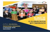 GLOBALNE CZYTANIE O GLOBALNYCH WYZWANIACH fileGLOBALNE CZYTANIE O GLOBALNYCH WYZWANIACH Prym Polskiej Młodzieży na Forach Globalnych Polscy licealiści wyznaczają trendy! Studenci