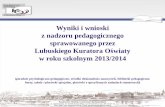Wyniki i wnioski z nadzoru pedagogicznego sprawowanego ...ko-gorzow.edu.pl/wp-content/uploads/2014/06/Narady_2014_lipec... · internetowej Kuratorium Oświaty (terminy, typy szkółi