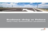 Budowa dróg w Polsce - gddkia.gov.pl · BUDOWA DRóG W POLSCE. FAKTy I MITy, DOŚWIADCZENIA I PERSPEKTyWy. 1 PwC I. Wstęp 2 Kalendarium II. Znaczenie infrastruktury w gospodarce