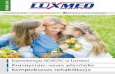 Kosmetologia NOWOŚĆ w Luxmed - luxmedlublin.pl · substancje aktywne, a masaż powoduje odprężenie skóry i mięśni, poprawiając przepływ krwi i limfy, metabolizm oraz regenerację