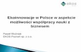Ekoinnowacje w Polsce w aspekcie - ekoinnowator.ue.poznan.plekoinnowator.ue.poznan.pl/confmat/20141017/Paweł_Woźniak_Salon... · zawartych we wniosku i dokumentach towarzyszących