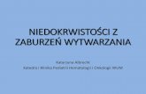 NIEDOKRWISTOŚ I Z ZA URZEŃ WYTWARZANIAhematologia-litewska.wum.edu.pl/.../niedokrwistosci_z_zaburzen...0.pdf · • Objętość krwi krążącej u donoszonego noworodka ok. 85 ml/kg