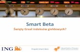 Prezentacja programu PowerPoint · 2015-11-24 · Święty Graal indeksów giełdowych? Projekt Smart Beta . Projekt Smart Beta 2 •Smart Beta w Polsce •Strategie heurystyczne