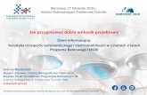 Prezentacja programu PowerPoint - kpk.gov.pl · 3.1 Work plan, Work packages, deliverables 3.2 Management structure, milestones and procedures 3.3 Consortium as a whole 3.4 Resources
