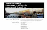 Petersburg miasto naszych - ir.uw.edu.pl · W Kaliningradzie na każdym kroku widoczne były ślady przeszłości, pamiątkowe czarno-białe widokówki, filmy z okresu świetności