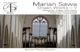 Marian Sawa - jankanty.pl · Trzy Elegie na organy lub fortepian, to cykl wariacji opartych na temacie ... , a także za piosenki dla dzieci. ... , że łzy wzruszenia artysty przesłaniały