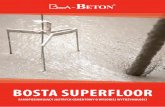 BOSTA SUPERFLOOR - bostabeton.plbostabeton.pl/wp-content/uploads/2017/11/bosta-superfloor.pdf · • Zbrojenie przeciwskurczowe dodane bezpośrednio do mieszanki • Pola dylatacyjne