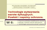 Technologie wytwarzania warstw dyfuzyjnych. · 2018-04-09 · T. Wierzchoń, E. Czarnowska, D. Krupa, „Inżynieria powierzchni w wytwarzaniu biomateriałów tytanowych”, ... (W-wa)