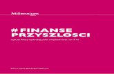 # FINANSE PRZYSZLOSCI - bankmillennium.pl · Większość z nich zaprojektowano jako aplikacje jednofunkcyjne (np. do komunikowania się, szukania wydarzeń kulturalnych czy zama-wiania