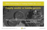 West Technology & Trading Polska Sp. z o.o.klasterwodorowy.pl/images/pliki/aktualnosc_15_11_2018/WTT.pdf · West Technology & Trading Polska Sp. z o.o. Poprzez nowoczesne technologie