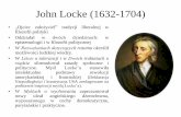 John Locke (1632-1704) - kul.pl · • W Myślach o wychowaniu zaprezentowa ... Rewolucja liberalna • Na początku ludzie żyli w stanie natury, jednak nie był to stan wojny, ...