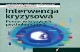 Interwencja kryzysowa - Publio.pl · Kryzys psychologiczny 23 ROZDZIAŁ 1. Pojęcie kryzysu psychologicznego (emocjonalnego) 25 ... Pomoc i interwencja w kryzysie utraty i żałoby