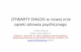 OTWARTY DIALOG w nowej erze opieki zdrowia psychicznegofundacja-leonardo.pl/wp-content/uploads/2018/10/Seikkula-OD-basics... · Drogi Jaakko, spotkaliśmy się w Madrycie, w listopadzie