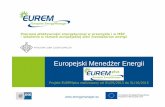 Europejski Mened Ŝer Energii - old3.kig.plold3.kig.pl/files/Projekty KIG/EUREMplus_national results_KIG_PL.pdf · oszcz ędno ści energii w ... Zarz ądzanie energi ą– Norma