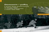 Oddział Instytutu Pamięci Narodowej – Komisji Ścigania ...pamiec.pl/download/49/67783/Donosemipalka.pdf · Ówczesny system polityczny na tyle różnił się od wcześniejszego