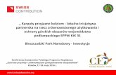 Karpaty przyjazne ludziom - lokalna inicjatywa partnerska ... · Bieszczadzki Park Narodowy - inwestycje Konferencja Szwajcarsko-Polskiego Programu Współpracy „Ochrona przyrody