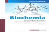 Biochemia - KSERO4U.PL · EDWARD BAŃKOWSKI Biochemia Podręcznik dla studentów studiów licencjackich i magisterskich Wydanie