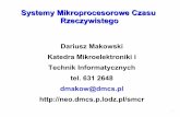 Systemy Mikroprocesorowe Czasu Rzeczywistegoneo.dmcs.p.lodz.pl/smcr/wyklady_dm/SMCR1_2009.pdf · Motorola 68020 Intel, Pentium 4 Northwood. 10 Podział komputerów Mikrokomputer: