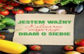 JESTEM WAŻNY Kulinarne inspiracje - 3lo.sopot.pl inspiracje.pdf... · arbuz wydrążony łyżeczką, bez pestek sos owocowy: jogurt wymieszany z sokiem z pół pomarańczy Sałatka