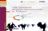 - for.org.pl · nie z fiskusem pochłania wiele cennego czasu. polski system podatkowy jest jednym z najbar- dziej uciążliwych w porównaniu do wszystkich krajów na świecie. polski