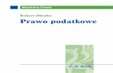 Robert Oktaba Prawo podatkowe - Gandalf.com.pl · C. Kosikowski (red .), System Prawa Finansowego, t . 1, Teoria i nauka prawa finan- sowego, Warszawa 2010; Księga Pamiątkowa Ku