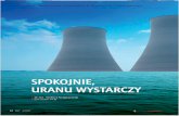 SPOKOJNIE, URANU WYSTARCZY - ncbj.gov.pl · na powierzchnię, gdzie odzyskuje się uran, a warkocze wprowadza ponownie pod wodę. Badacze z PNNL wystawili włókna adsorbujące uran