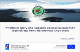 Kwartalnik Wigry jako narzędzie edukacji mieszkańców …archiwum.mos.gov.pl/g2/big/2009_12/2b05f9a58dfcddb8829839c82c60462... · Wigierski Park Narodowy, utworzony w 1989 r. Teren