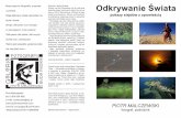 Odkrywanie Świata - Piotr Malczewskipiotrmalczewski.com/wp-content/uploads/pokazy-slajdow.pdf · CZARNA HAŃCZA I WIGIERSKI PARK NARODOWY, 1997 r. (40 min.) Pokaz przedstawia jeden