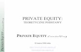 TEORETYCZNE PODSTAWY - private-equity.com.pl · Inwestycje private equity: etapy, forma, sektory, zalety i wady. ... gdzie ryzyko inwestowania jest większe niż przy inwestycjach