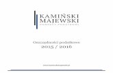 Oszczędności podatkowe 2015 / 2016kaminskimajewski.pl/oszczednosci.pdf · FIZ daje także możliwości tworzenia nowych struktur wspólnego inwestowania lub ... jak i najważniejszy